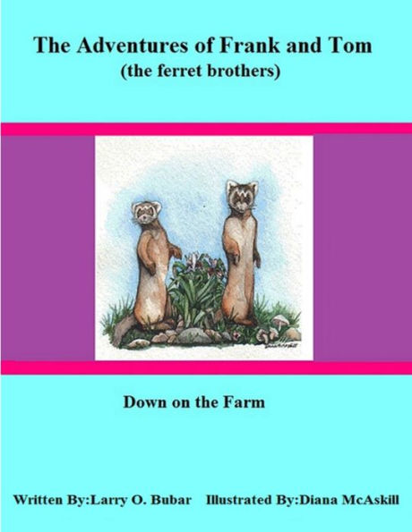 Frank And Tom (The Ferret Brothers) Down On The Farm