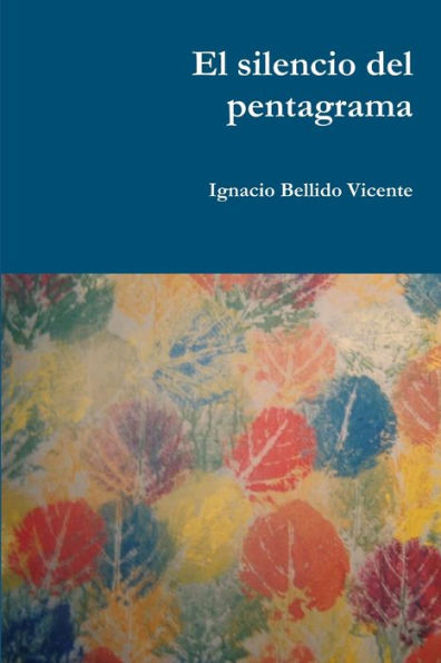El Silencio Del Pentagrama (Spanish Edition)