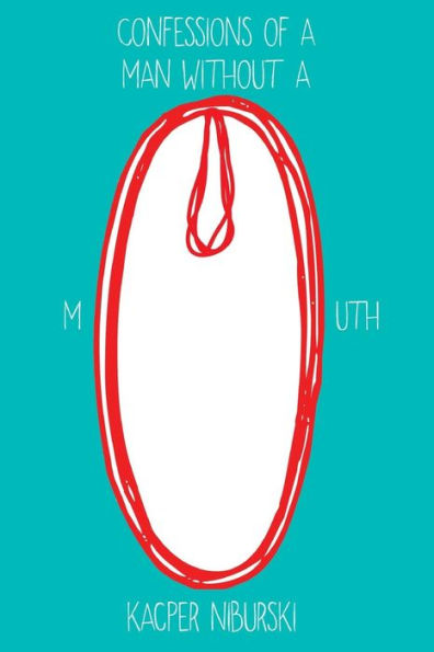 Confessions Of A Man Without A Mouth