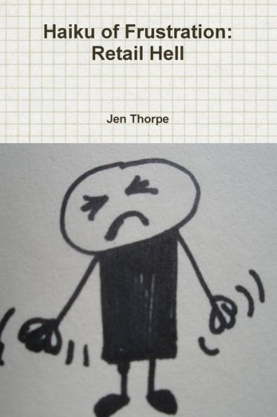 Haiku Of Frustration: Retail Hell