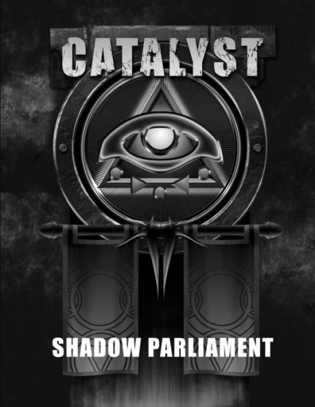 Shadow Parliament - A Catalyst RPG Campaign