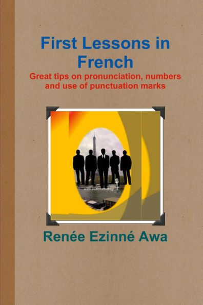 First Lessons In French - 9781329827691
