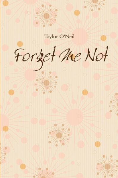 Forget Me Not - 9781329854932