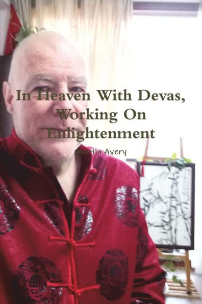 In Heaven With Devas, Working On Enlightenment (Catalan Edition)