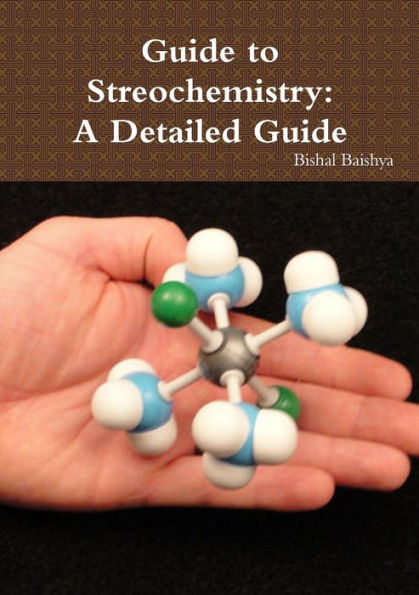 Guide To Streochemistry: A Detailed Guide