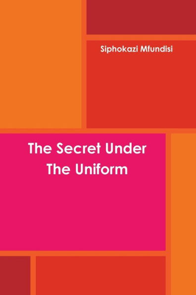The Secret Under The Uniform