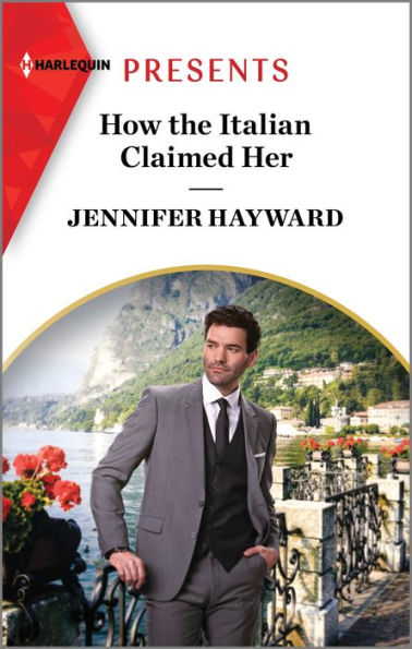 How the Italian Claimed Her (Harlequin Presents, 4143)