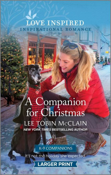 A Companion for Christmas: An Uplifting Inspirational Romance (K-9 Companions, 16)