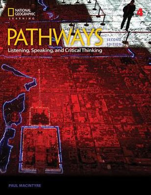 Pathways: Listening, Speaking, And Critical Thinking 4