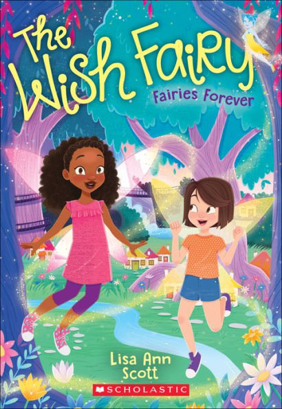 Fairies Forever (the Wish Fairy 4), Volume 4 (Wish Fairy)