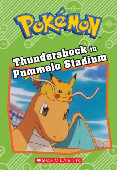 Thundershock in Pummelo Stadium (Pokomon: Chapter Book) (Pokomon Chapter Books)