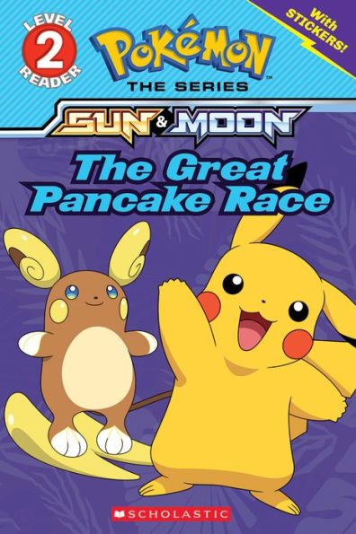 The Great Pancake Race (Pokomon: Scholastic Reader, Level 2)