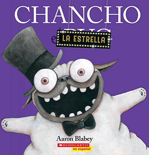 Chancho La Estrella (Pig The Star) (Chancho El Pug) (Spanish Edition)