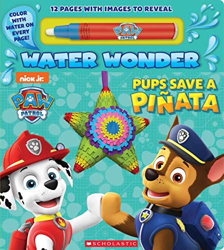 Pups Save A Pi??ata (A Paw Patrol Water Wonder Storybook)