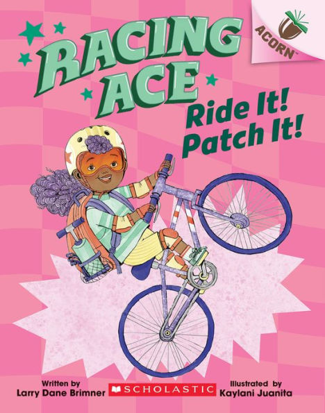 Ride It! Patch It!: An Acorn Book (Racing Ace #3) - 9781338553826