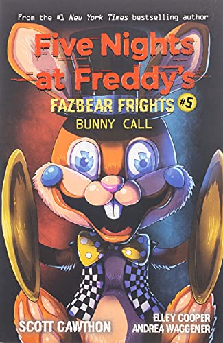 Bunny Call: An Afk Book (Five Nights At Freddy???S: Fazbear Frights #5) (5)