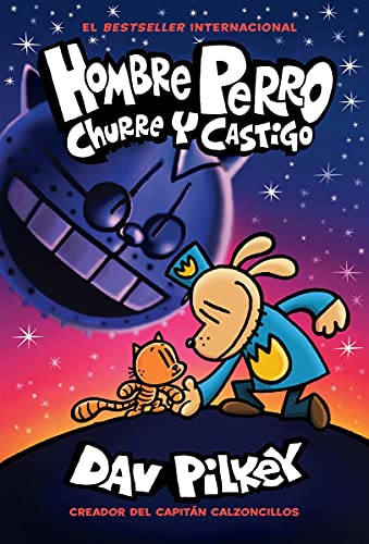 Hombre Perro: Churre Y Castigo (Dog Man: Grime And Punishment) (Spanish Edition)