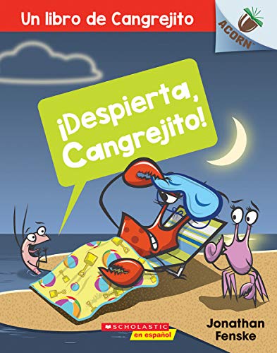 Un ??Despierta, Cangrejito! (Wake Up, Crabby!): Un libro de la serie Acorn (3) (A Crabby Book) (Spanish Edition)