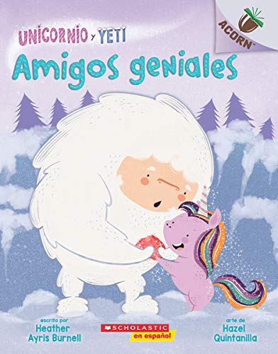 Un libro de la serie Acorn: Amigos geniales (Unicornio y Yeti) (Spanish Edition)