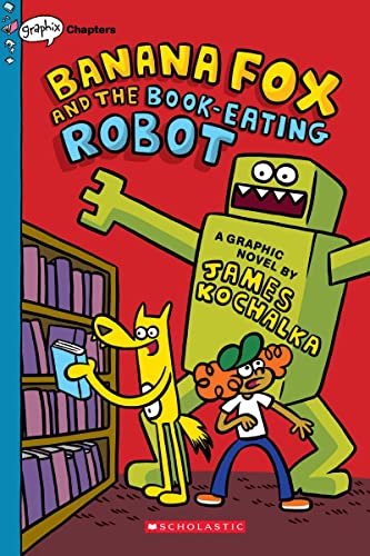 Banana Fox And The Book-Eating Robot: A Graphix Chapters Book (Banana Fox #2) (2) - 9781338660517