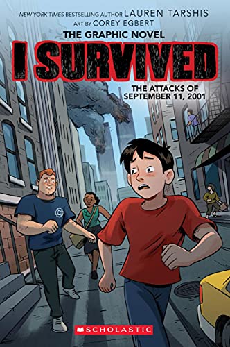 I Survived The Attacks Of September 11, 2001 (I Survived Graphic Novel #4) (4) (I Survived Graphic Novels)