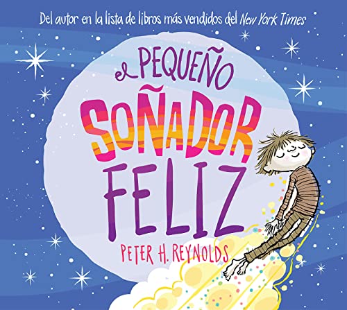 El peque?o so?ador feliz (Little Happy Dreamer) (Spanish Edition)