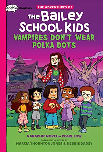 Vampires Don't Wear Polka Dots: A Graphix Chapters Book (The Adventures Of The Bailey School Kids #1) (1) (Paperback)