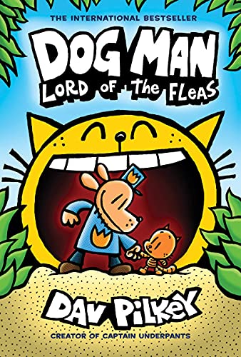 Dog Man: Lord Of The Fleas: A Graphic Novel (Dog Man #5): From The Creator Of Captain Underpants (5)