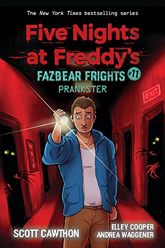 Prankster: An Afk Book (Five Nights At Freddy?????s: Fazbear Frights #11) (11)