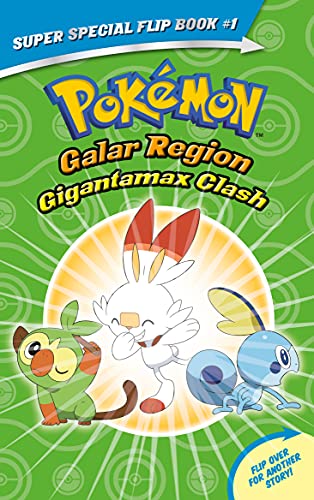 Gigantamax Clash / Battle for the Z-Ring (Pok??mon Super Special Flip Book: Galar Region / Alola Region)