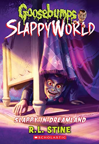 Slappy In Dreamland (Goosebumps Slappyworld #16)