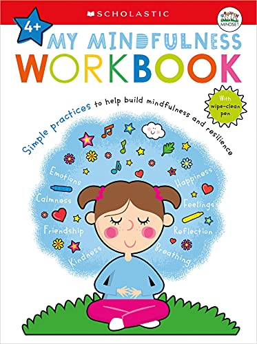 My Mindfulness Workbook: Scholastic Early Learners (My Growth Mindset): A Book Of Practices