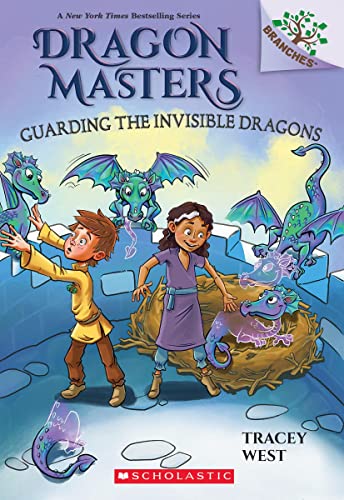 Guarding The Invisible Dragons: A Branches Book (Dragon Masters #22)