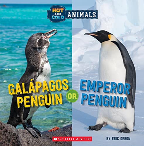 Galapagos Penguin Or Emperor Penguin (Hot And Cold Animals) (Hot And Cold Animals, 6)