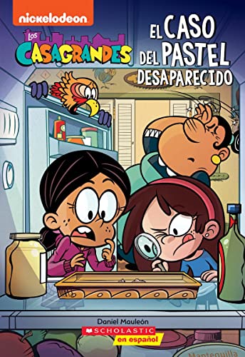 Los Casagrandes: El Caso Del Pastel Desaparecido (The Casagrandes: Case Of The Missing Cake) (Los Casagrandes / The Casagrandes) (Spanish Edition)