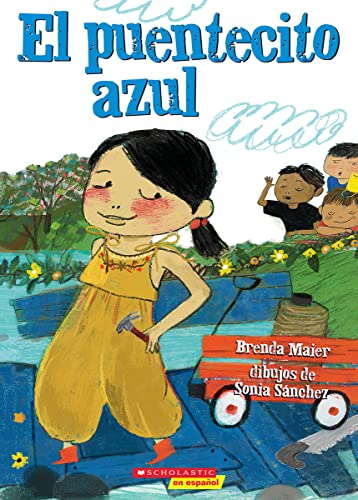 El Puentecito Azul (The Little Blue Bridge) (Spanish Edition)