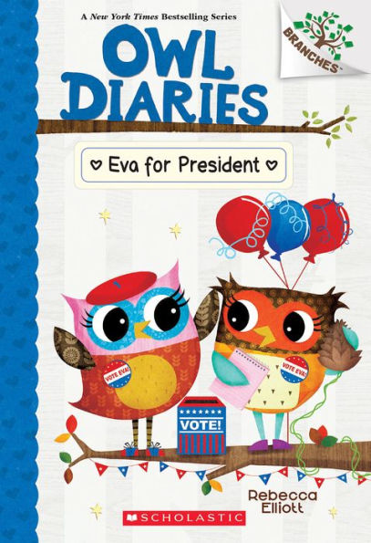 Eva For President: A Branches Book (Owl Diaries #19)