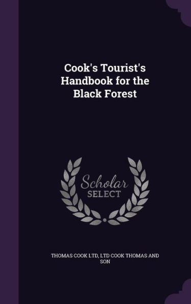 Cook's Tourist's Handbook For The Black Forest