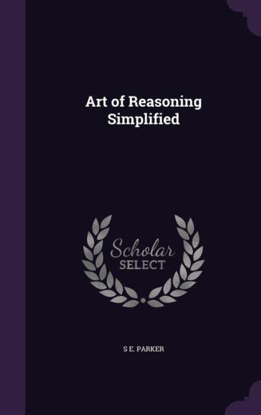 Art Of Reasoning Simplified