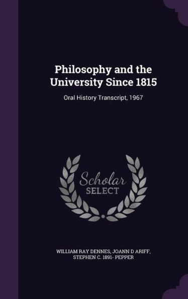 Philosophy And The University Since 1815: Oral History Transcript, 1967