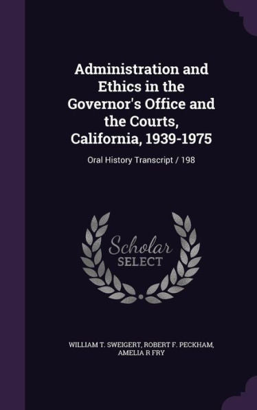 Administration And Ethics In The Governor's Office And The Courts, California, 1939-1975: Oral History Transcript / 198