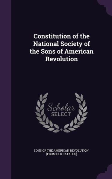Constitution Of The National Society Of The Sons Of American Revolution