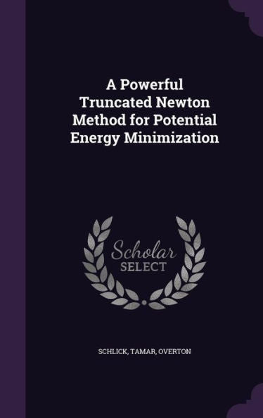 A Powerful Truncated Newton Method For Potential Energy Minimization