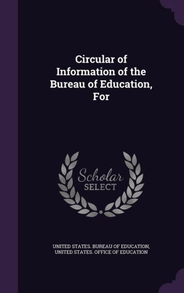 Circular Of Information Of The Bureau Of Education, For