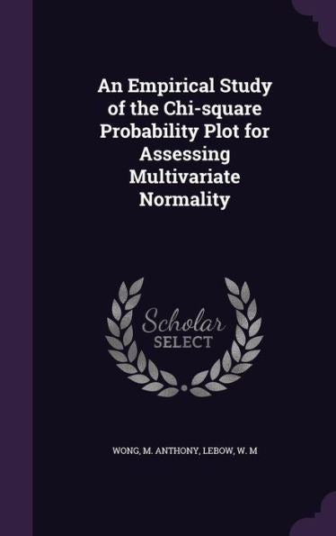 An Empirical Study Of The Chi-Square Probability Plot For Assessing Multivariate Normality