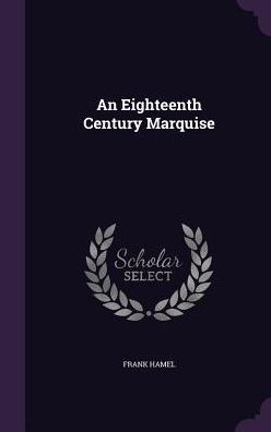 An Eighteenth Century Marquise