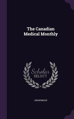 The Canadian Medical Monthly