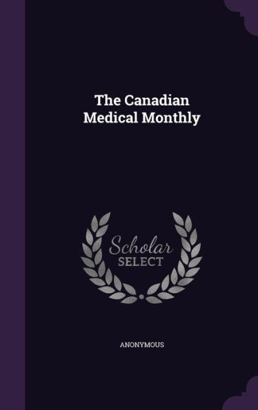 The Canadian Medical Monthly