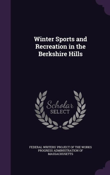 Winter Sports And Recreation In The Berkshire Hills