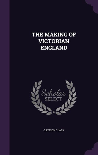 The Making Of Victorian England